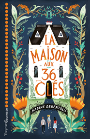 La maison aux 36 clés – Nadine Debertolis