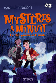 Mystères à minuit, la ville la plus hantée du monde – Camille Brissot