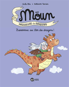 Möun, Bienvenue au clos des dragons ! – Cécile Alix & Katherine Ferrier