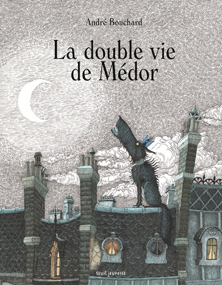 La double vie de Médor – André Bouchard