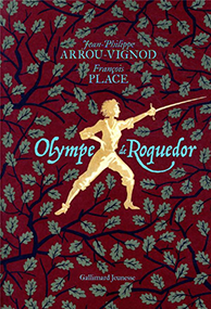 Olympe de Roquedor – Jean-Philippe Arrou-Vignod & François Place