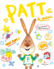 Patt le vantard – Gilles Bizouerne & Cécile Hudrisier