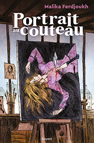 Portrait au couteau – Malika Ferdjoukh