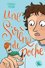 Une sirène de poche – Florence Médina